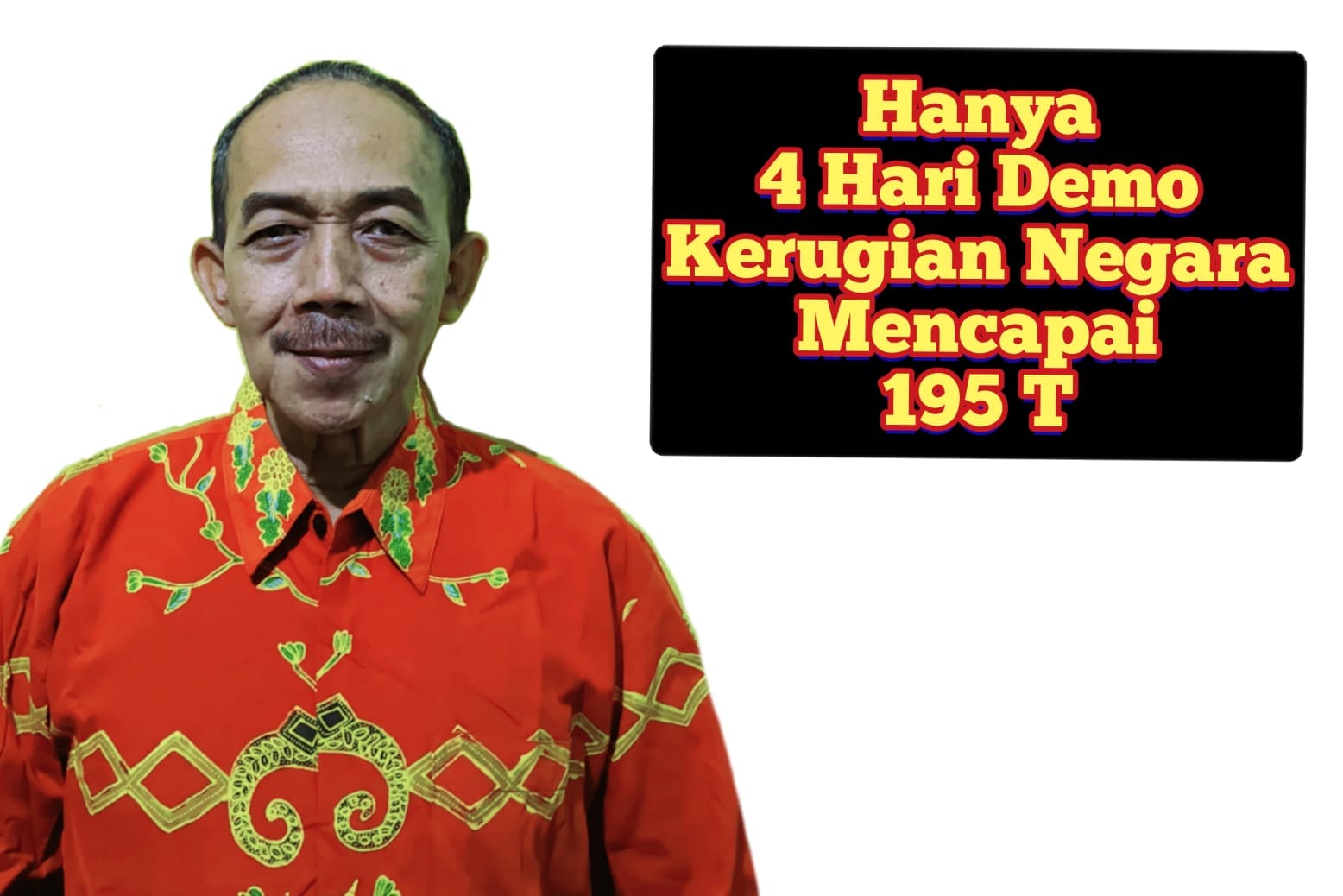 Tragedi Kerusuhan Aksi Demo Massal : Hanya 4 (empat) Hari Negara Rugi mencapai 195 Trilyun, Prabowo Subianto Agar Bertindak Tepat Guna dan Cepat