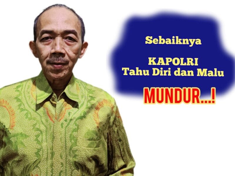 Korban Demo Massal Menjadi Saksi Sejarah || Sebaiknya KAPOLRI Tahu Diri dan Malu, MUNDUR…!