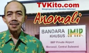 Aceng Syamsul Hadie: Bandara IMIP sebuah Anomali, Kelengahan Negara, dan Diduga Ada Pengkhianat Negara, Usut Tuntas!