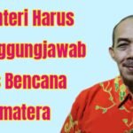 Aceng Syamsul Hadie: 4 (Empat) Kementerian Harus Bertanggung jawab Atas Bencana Sumatera.