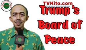 Trump’s Board of Peace || Peace Without Justice Is  Just a Geopolitical Illusion  By Aceng Syamsul Hadie, S.Sos., MM. Chairman of the Board of Trustees of the DPP ASWIN (International Association of Journalists)
