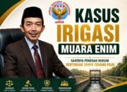 Kasus Irigasi Muara Enim || Aceng Syamsul Hadie (ASH): Saatnya Penegak Hukum Bertindak Tanpa Tebang Pilih