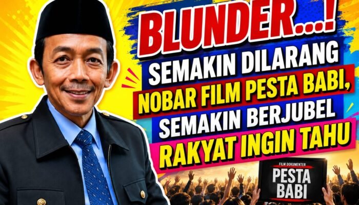 Blunder…! Semakin Dilarang Nonton Bareng Film Pesta Babi, Rakyat Semakin Berjubel Ingin Tahu  Oleh: Aceng Syamsul Hadie, S.Sos., MM  Ketua Dewan Pembina Pusat ASWIN (Asosiasi Wartawan Internasional)