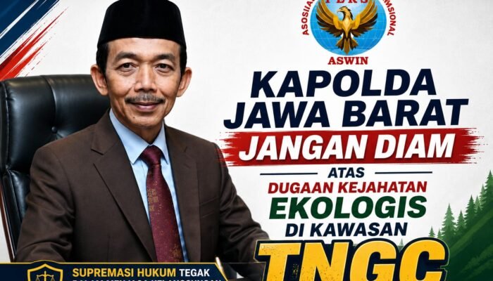 Kapolda Jawa Barat Jangan Diam atas Dugaan Kejahatan Ekologis di Kawasan TNGC  Oleh: Aceng Syamsul Hadie, S.Sos., MM.  Ketua Dewan Pembina Pusat ASWIN (Asosiasi Wartawan Internasional)